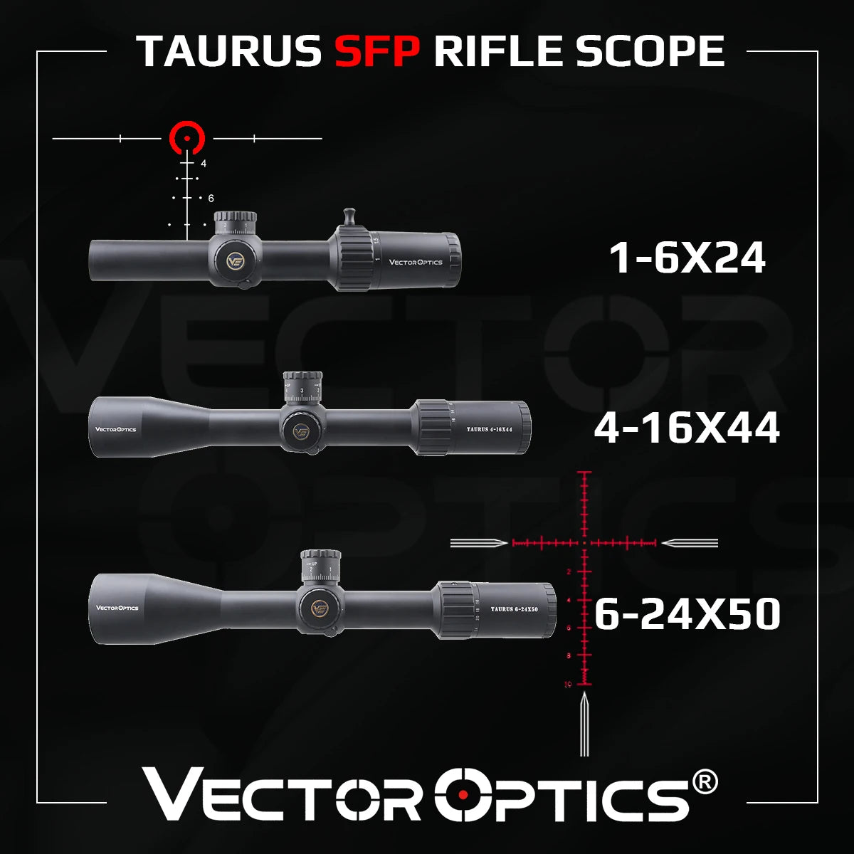 Vector Optics Taurus 1-6x24/4-16x44/6-24x50 SFP Riflescope